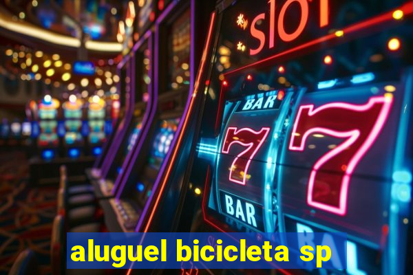 aluguel bicicleta sp